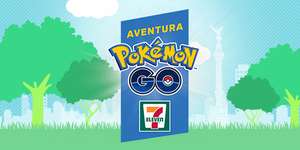 Pokémon GO: Special Weekend + 7Eleven + Mercado Pago