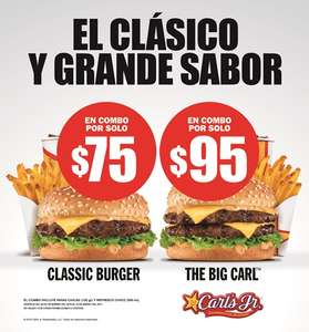 Carl's jr. Combo Classic Burger a $75 y combo Big Carl a $95