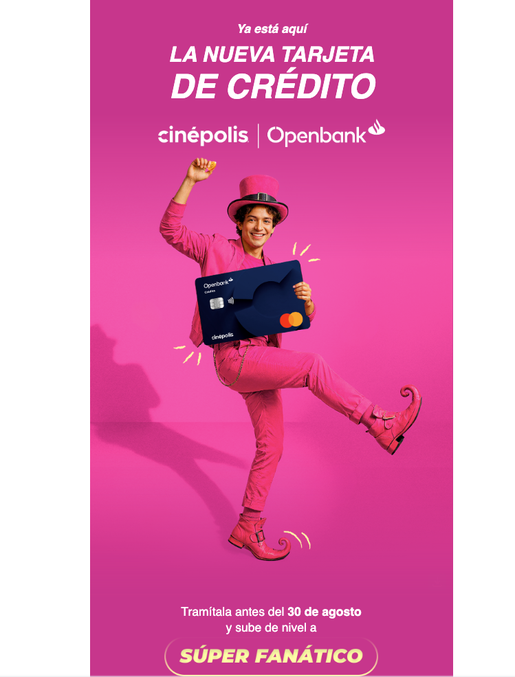 Santander: Sube a SUPERFANATICO tramitando la tarjeta de Cinepolis Openbank