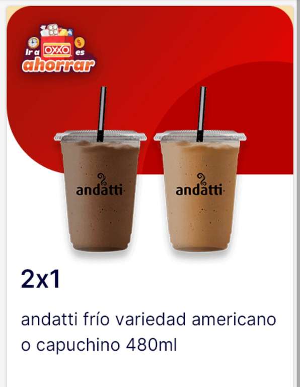 OXXO APP: Café andatti frío 2 ×1 variedad capuchino o americano