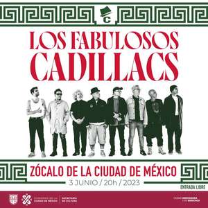 CDMX: GRATIS Fabulosos Cadillacs en el Zócalo (3 de junio)