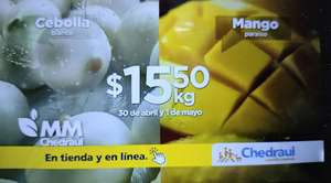Chedraui: MartiMiércoles de Chedraui 30 Abril y 1 Mayo: Cebolla ó Mango Paraíso $15.50 kg • Aguacate $44.90 kg