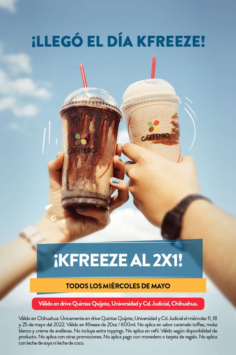 Caffenio Chihuahua: Kfreeze al 2x1 - promodescuentos.com