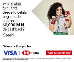 HSBC: hasta $3,000 de cashback al abrir cuenta Flexible Simple (hasta $6,000 cambiando nómina). Sólo desde celular