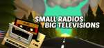 Small Radios Big Televisions (PC) Gratis