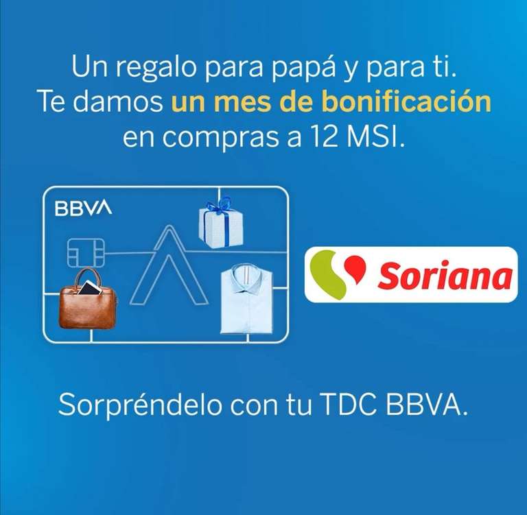 BBVA: 1 mes de bonificación en compras a 12 MSI con tarjetas de crédito BBVA en Soriana (compra mínima $7,500)