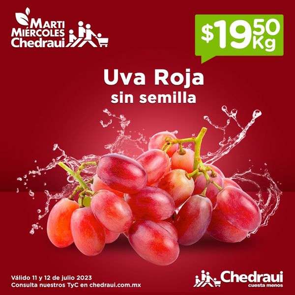 Chedraui: MartiMiércoles de Chedraui 11 y 12 Julio: Cereza Natural $7.50 los 100 g • Jitomate $11.50 kg • Uva Roja sin Semilla $19.50 kg