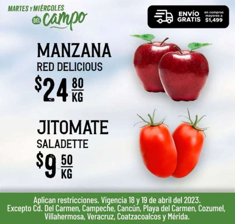 Soriana: Martes y Miércoles del Campo 18 y 19 Abril: Jitomate Saladet $9.80 kg • Manzana Red Delicious $24.80 kg