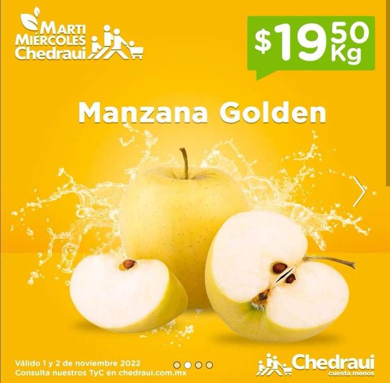 Chedraui: MartiMiércoles de Chedraui 1 y 2 Noviembre: Naranja $14.50 kg • Manzana Golden $21.50 kg • Aguacate $24.50 kg