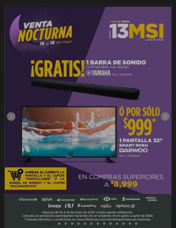 OfficeMax: VENTA NOCTURNA - Barra de sonido GRATIS o TV 32" por 999