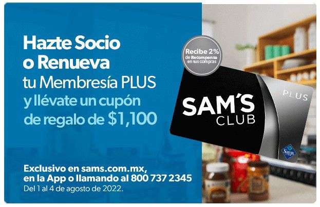 Sam's Club: Membresía Plus, Cupón de $1,100 al hacerse socio o renovar (Compra mín $3500)