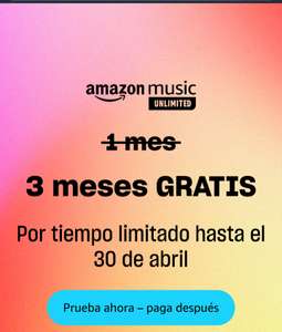 Amazon music unlimited 90 días gratis