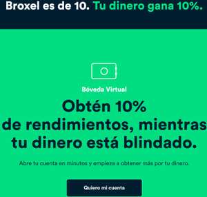Broxel: 10% de rendimiento anualizado en saldo a la vista