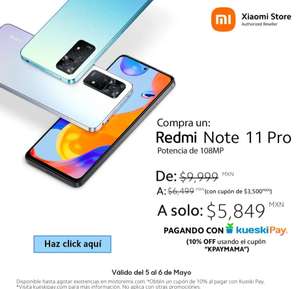 Mi Store: Redmi Note 11 Pro con Kueskipay