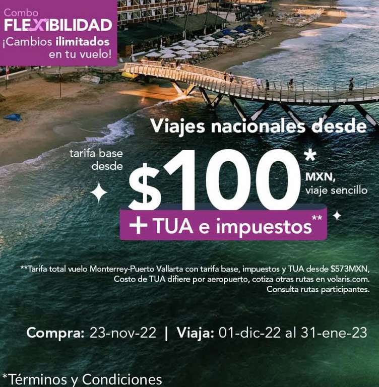 Volaris: Viajes nacionales desde $100* MXN (+ TUA e impuestos)