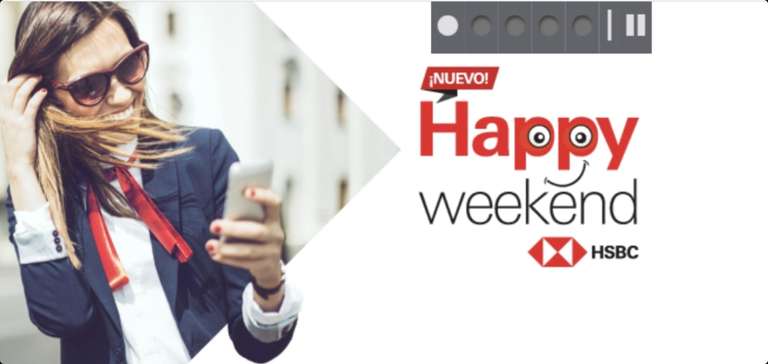 HSBC Happy Weekend: 30% en Gasolina, 20% con Tarjeta Digital, 15% con TDC, Del 25 al 28 de Febrero 2022