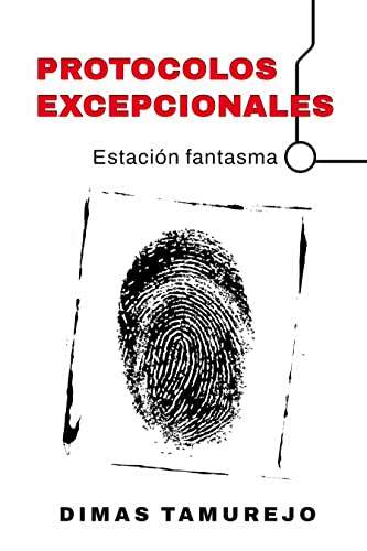 Amazon Kindle (gratis) PROTOCOLOS EXCEPCIONALES, 31 CUENTOS INFANTILES, BUSCON DON PABLOS REDUX y mas....