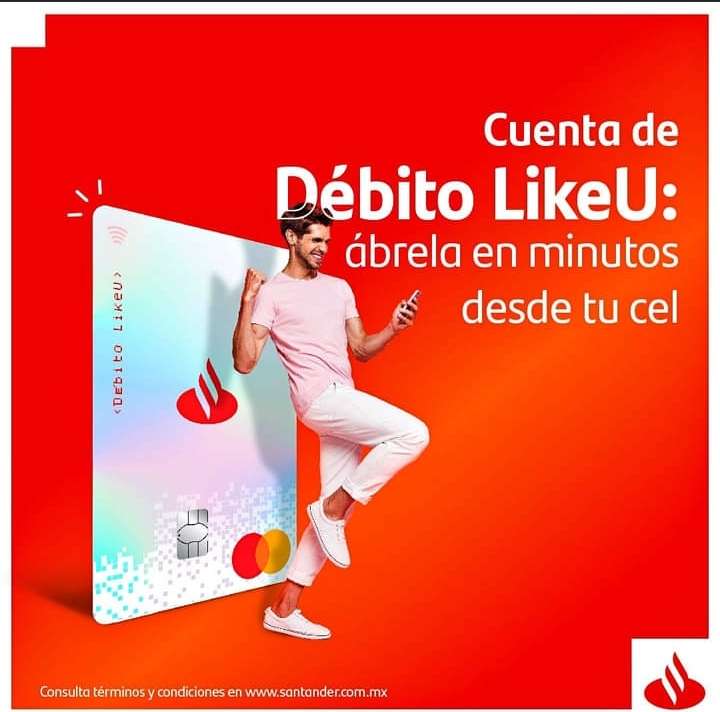 Santander: Tarjeta de Debito LikeU con Cashback SIN NOMINA
