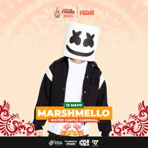 Feria de Puebla: Marshmello y Don Diablo GRATIS 12 de Mayo