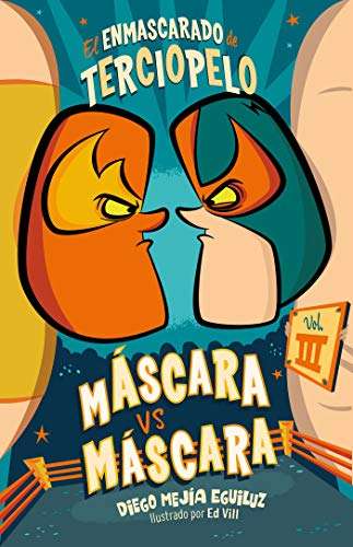 Amazon: Libro ilustrado Máscara Contra Máscara: 3 (envío gratis con Prime)