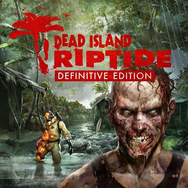 Steam: GRATIS Dead Island: Riptide Definitive Edition