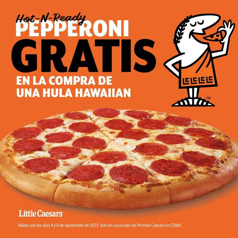 Little Caesar's Premier CDMX: Pizza de pepperoni GRATIS en la compra de una Hula Hawaiian