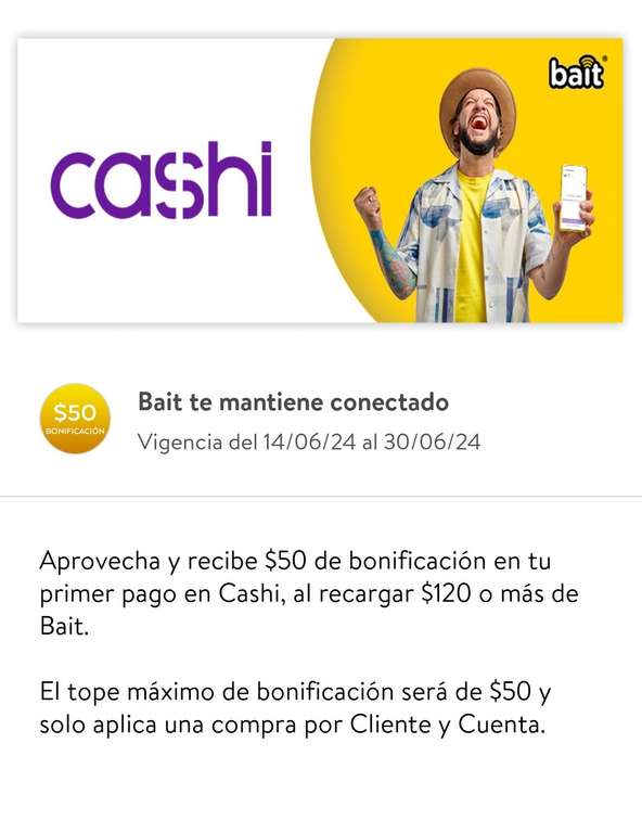 Cashi: $50 DE BONIFICACIÓN EN PRIMER PAGO DE $120 o más en Bait