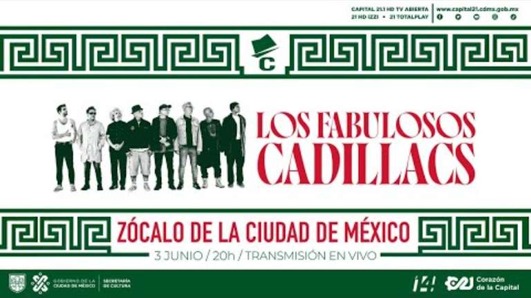 En Línea y TV: Los Fabulosos Cadillacs en el Zócalo • Sábado 03 junio 2023 • 20:00 hs.