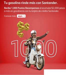Santander: 1000 puntos de recompensas al acumular $2000 o más en gasolineras