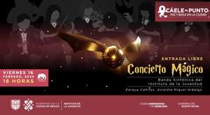 Es Hoy! Concierto Mágico Gratis CDMX, Banda sinfónica de la juventud