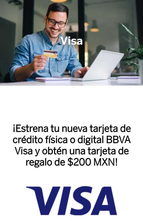 BBVA Bancomer: Estrena tu nueva tarjeta de crédito física o digital BBVA Visa y obtén una tarjeta de regalo de $200 MXN!