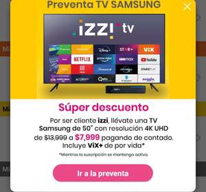Televisión Samsung con Izzi incluye Vix+ mientras tengas contratado izzi