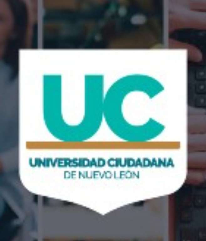 UNIVERSIDAD CIUDADANA DE NUEVO LEÓN BACHILLERATO LICENCIATURA Y MAESTRÍA GRATIS