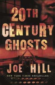 Amazon Kindle: 20th Century Ghosts: The Black Phone and other stories. Joe Hill.