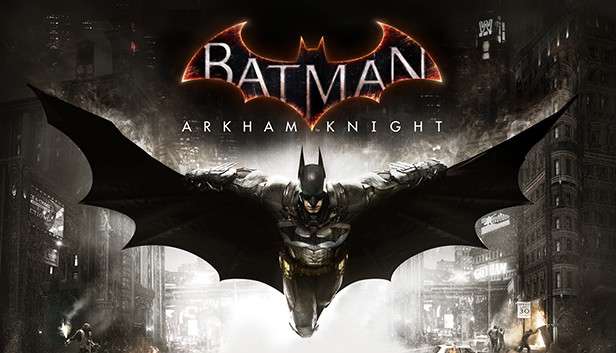 STEAM: Batman: Arkham Knight