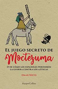 Amazon: libro físico "El Juego Secreto De Moctezuma" por 1 dolar.