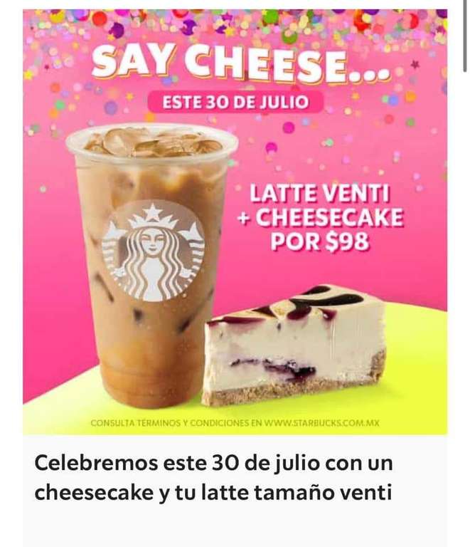 Starbucks - Un Latte tamaño Venti+una rebanada de Cheesecake de frambuesa por $98 -