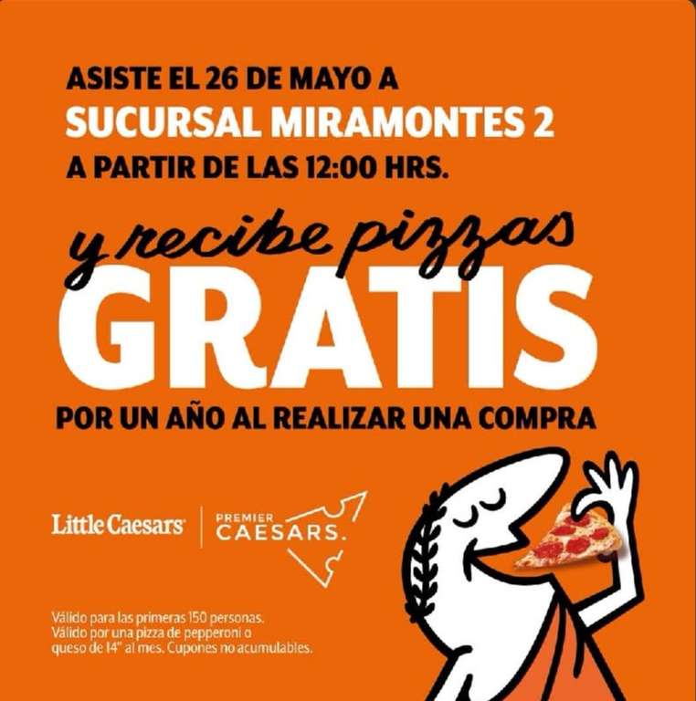 Little Caesars Miramontes 2: Pizzas Gratis y Comida Completa $119 sólo Viernes 26 de Mayo