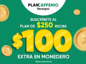 Contrata Plan Recargas de $250 y recibe $100 de rembolso CAFFENIO