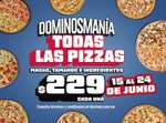 Domino's Pizza: Dominosmania, todas las pizzas de hasta 9 ingredientes a $229 c/u