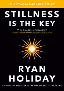Amazon Kindle: Stillness Is the Key (English Edition) - Ryan Holiday