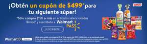 Walmart Super y Express: cupon de $499 al comprar $150 en productos seleccionados y suscribirse al PASS anual