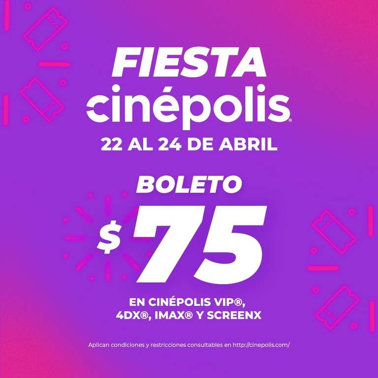 Cinépolis - $35 entradas, $75 por VIP, hasta 50% de descuento en palomitas "Fiesta Cinépolis" (22 al 24 Abril)