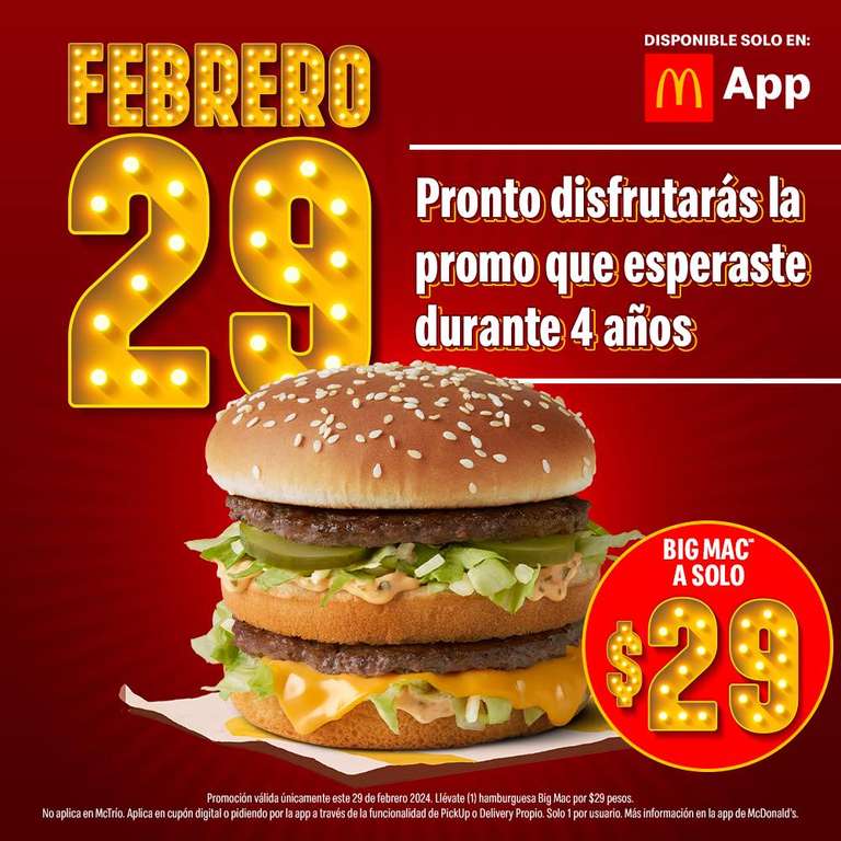 McDonald's: Hamburguesa Big Mac a $29 pesos (solo el 29 de febrero)