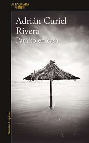 Amazon: Libro 'Paraíso en casa' de Adrián Curiel Rivera (Envío gratis con Prime)