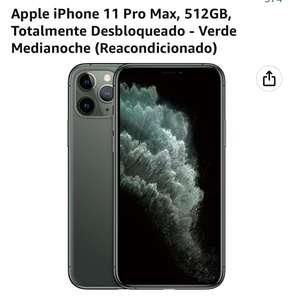 Amazon: iPhone 11 Pro Max, 512GB, Totalmente Desbloqueado - Verde Medianoche (Reacondicionado)